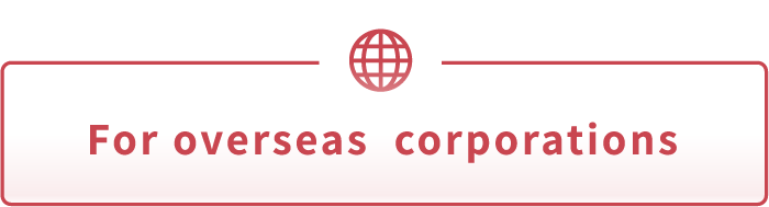 For overseas corporations